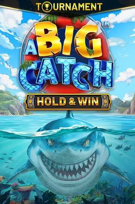 A BIG CATCH - HOLD & WIN